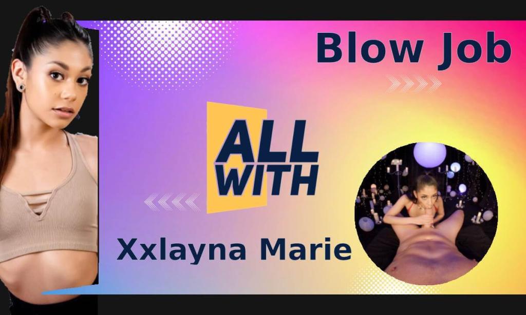 Xxlayna Marie's 5K 3D POV Blowjob Compilation