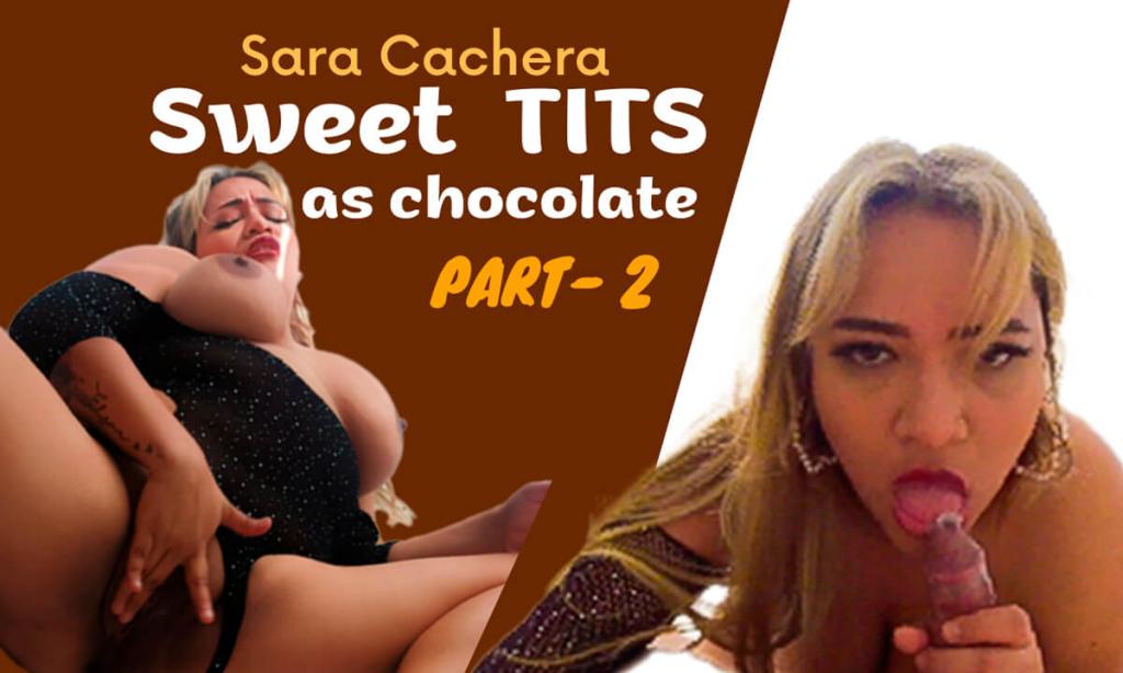 Sara Cachera, Latina Performer: Big Boobs Spanish Foot Fetish Video